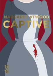 Captive (Margaret Atwood)