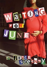 Waiting for June (Joyce Sweeney)