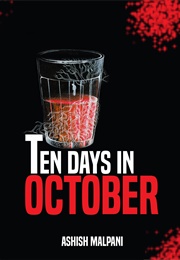 Ten Days in October (Ashish Malpani)