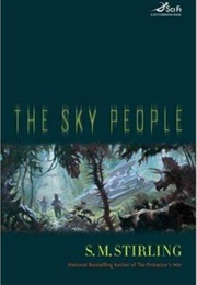 The Sky People (S.M. Stirling)