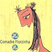 Comadre Florzinha (Comadre Fulozinha, 1999)