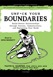 Unf*Ck Your Boundaries (Faith G. Harper)