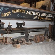 Last Chance Mining Museum