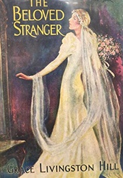 The Beloved Stranger (Hill, Grace Livingston)