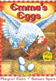 Emma's Eggs (Margriet Ruurs, Barbara Spurll)