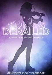 Derailed (Genevieve Iseult Eldredge)