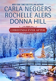 Christmas Ever After (Carla Neggers Et Al)