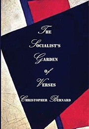 The Socialist&#39;s Garden of Verses (Christopher Bernard)