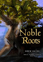 Noble Roots (Drew Hayes)