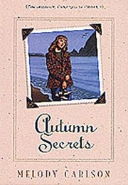 Autumn Secrets (Melody Carlson)