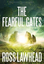 The Fearful Gates (Ross Lawhead)