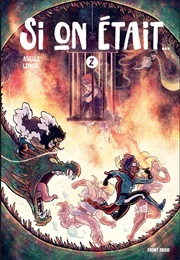 Si on Était... 2 (Axelle Lenoir)