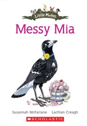 Messy Mia (Susannah McFarlane)