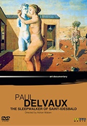 Paul Delvaux: The Sleepwalker of Saint Idesbald (1987)