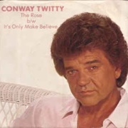 The Rose - Conway Twitty