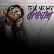 Tell Me My Dream
