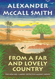 From a Far and Lovely Country (Alexander McCall Smith)