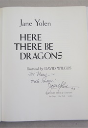 Here There Be Dragons (Jane Yolen)