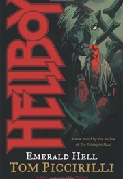 Hellboy: Emerald Hell (Tom Piccirilli)