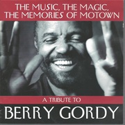 Various Artists - A Tribute to Berry Gordy: The Music, the Magic, the Memories of Motown