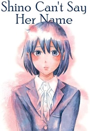 Shino Can't Say Her Name (Shuzo Oshimi)