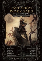 Fast Ships, Black Sails (Ann Vandermeer, Jeff Vandermeer)