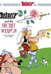 Asterix and the Secret Weapon (R. Goscinny and A. Uderzo)