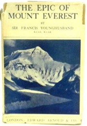 The Epic of Mount Everest (Francis Younghusband)