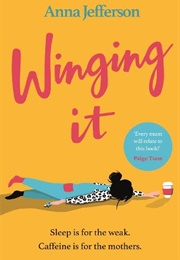 Winging It (Anna Jefferson)
