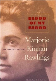 Blood of My Blood (Marjorie Kinnan Rawlings)