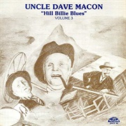 Hill Billie Blues - 	Uncle Dave Macon