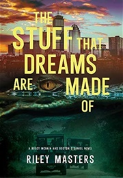The Stuff That Dreams Are Made of (Riley Masters)