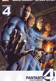 Fantastic Four: World's Greatest (Mark Millar; Bryan Hitch)