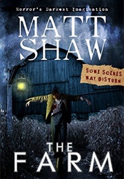 The Farm (Matt Shaw)