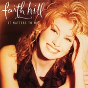 I Can't Do That Anymore - Faith Hill