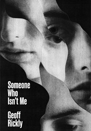 Someone Who Isn't Me (Geoff Rickly)