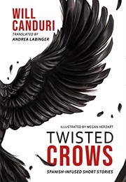 Twisted Crows (Will Canduri)