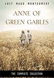 Anne of Green Gables Collection (Lucy Maud Montgomery)
