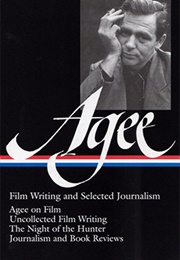 James Agee: Film Writing and Selected Journalism (James Agee)