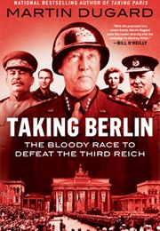 Taking Berlin (Martin Dugard)