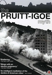 The Pruitt-Igoe Myth (2011)