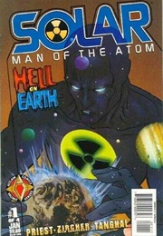 Solar, Man of the Atom: Hell on Earth (Christopher J. Priest)