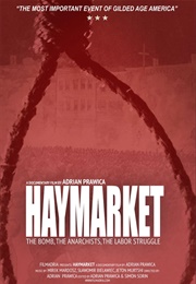 Haymarket: The Bomb, the Anarchists, the Labor Struggle (2021)