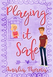 Playing It Safe (Amalia Theresa)