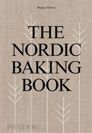 The Nordic Baking Book (Magnus Nilsson)