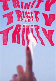 Trinity, Trinity, Trinity (Erika Kobayashi)
