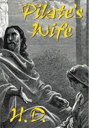 Pilate&#39;s Wife (H.D.)