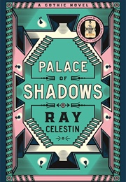 Palace of Shadows (Ray Celestin)