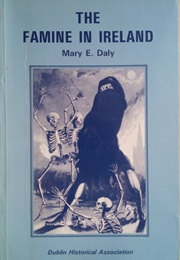 The Famine in Ireland (Mary E. Daly)