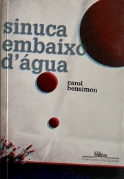 Sinuca Embaixo D'água (Carol Bensimon)